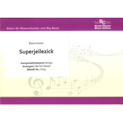         Superjeilezick - Brings / Arr. Bernd Classen
    
