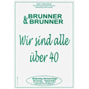Wir sind alle über 40