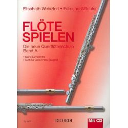         Flöte spielen - Die neue Querflötenschule Band A mit CD - Elisabeth Weinzierl & Edmund Wächter
    