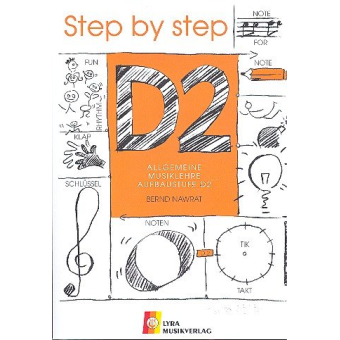 Step by Step D2 - Allgemeine Musiklehre Aufbaustufe D2 Arbeitsheft