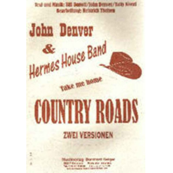         Take me home Country Roads Zwei Versionen - John Denver / Arr. Heinrich Theisen
    