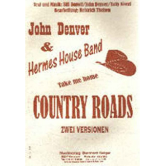 Take me home Country Roads Zwei Versionen
