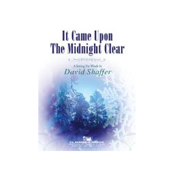         It Came Upon The Midnight Clear - Traditional / Arr. David Shaffer
    