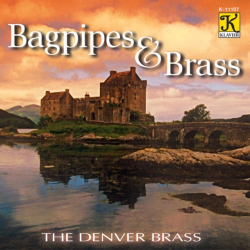         Bagpipes & Brass - The Denver Brass
    