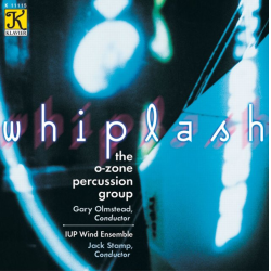         CD 'Whiplash' - IUP Wind Ensemble O-Zone Percussion Group
    