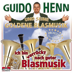         CD 'Ich bin verrückt nach guter Blasmusik' (Guido Henn und seine Goldene Blasmusik) - Guido Henn und seine Goldene Blasmusik
    