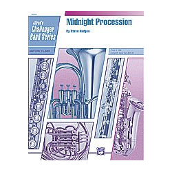         Midnight Procession (concert band) - Steve Hodges
    
