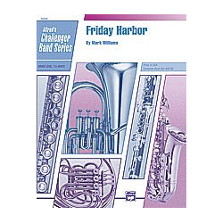         Friday Harbor (concert band) - Mark Williams
    