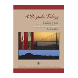         Bayside Trilogy; A (concert band) - Dave Black
    
