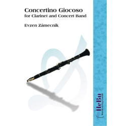         Concertino giocoso - for Clarinet and Concert Band - Evzen Zámecnik
    