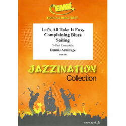         Complaining Blues / Let's All Take It Easy (Dixieland) / Sailing (Bossa Nova) - Dennis Armitage
    
