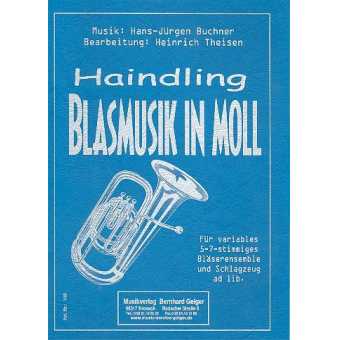 Blasmusik in Moll (5-9 stimmiges Bläserensemble mit Schlagzeug ad lib.)