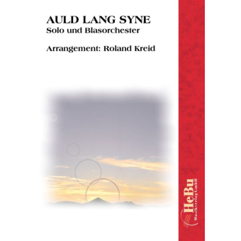 Auld Lang Syne (Solo und Blasorchester)