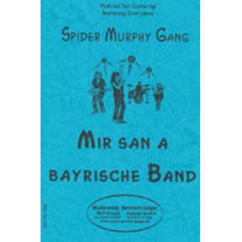 Mir san a Bayrische Band (Spider Murphy Gang)