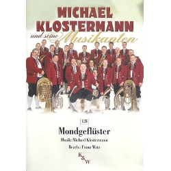         Mondgeflüster - Michael Klostermann / Arr. Franz Watz
    