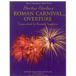         The Roman Carnival - Der römische Karneval - Hector Berlioz / Arr. Kenneth Singleton
    