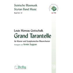         Grand Tarantelle - Klavier und Blasorchester - Louis Moreau Gottschalk / Arr. Armin Suppan
    