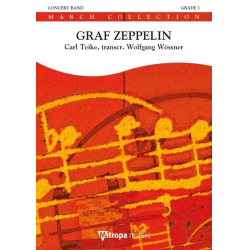         Graf Zeppelin - Carl Teike / Arr. Wolfgang Wössner
    