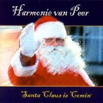         CD 'Santa Claus is Comin'' - Harmonie van Peer
    