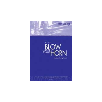 Blow your Horn (American Swing March)