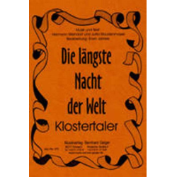         Die längste Nacht der Welt (Klostertaler) - Hermann Weindorf & Jutta Staudenmayer / Arr. Erwin Jahreis
    