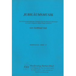         Jubiläumsmusik für Blasorchester - Gottfried Veit
    