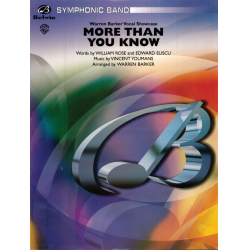        More than you know (featuring Vocal Soloist or Optional Eb Alto Saxophone Soloist) - Vincent Youmans / Arr. Warren Barker
    