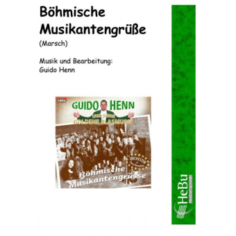 Böhmische Musikantengrüße (Marsch)