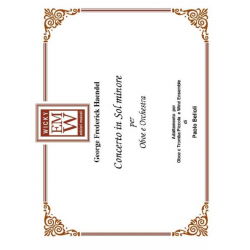        Concerto in sol (Piccolo Trumpet or Oboe & Wind Ensemble) - Georg Friedrich Händel (George Frederic Handel) / Arr. Paolo Belloli
    