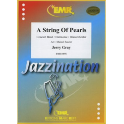         A String Of Pearls - Jerry Gray / Arr. Marcel Saurer
    