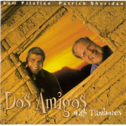         CD 'Dos Amigos with Tambores' (Sam Pilafian & Patrick Sheridan)
    