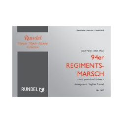         94er Regimentsmarsch (nach spanischen Motiven) - Josef Matys / Arr. Siegfried Rundel
    
