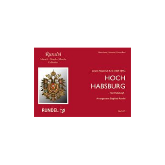 Hoch Habsburg! (Hail Habsburg!)