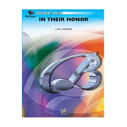         In Their Honor (concert band) - Carl Strommen
    