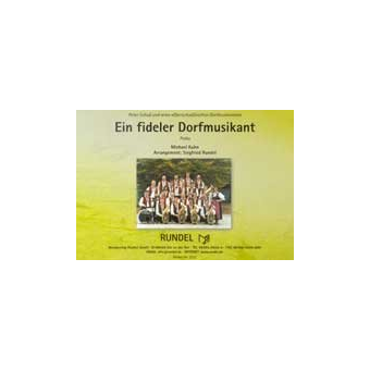 Ein fideler Dorfmusikant (Polka)