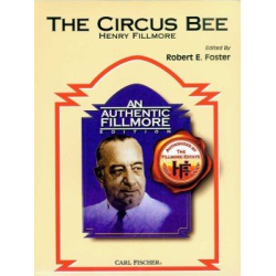        The Circus Bee (March) - Henry Fillmore / Arr. Robert E. Foster
    
