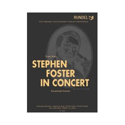         Stephen Foster in Concert - Konzertante Fantasie - Franz Watz
    