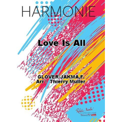         Love is all - Robert Glover & Eddie Hardin / Arr. Thierry Muller
    