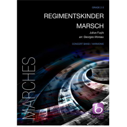         Regimentskinder Marsch - Julius Fucik / Arr. Georges Moreau
    