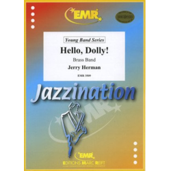         Hello, Dolly! - Jerry Herman / Arr. John Glenesk Mortimer
    