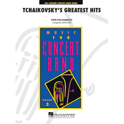        Tchaikovsky's Greatest Hits - Piotr Ilich Tchaikowsky (Pyotr Peter Ilyich Iljitsch Tschaikovsky) / Arr. John Moss
    