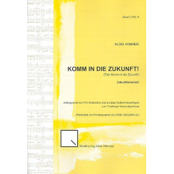         Komm in die Zukunft! - Alois Wimmer
    
