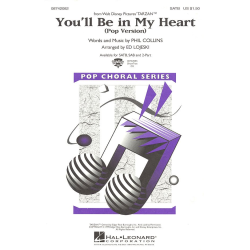         You'll be in my Heart - Phil Collins / Arr. Ed Lojeski
    