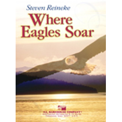         Where Eagles Soar - Steven Reineke
    