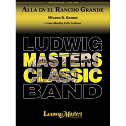         Alla en el Rancho Grande - Silvano Ramos / Arr. Erik W.G. Leidzen
    