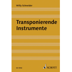         Buch: Transponierende Instrumente - Willy Schneider
    
