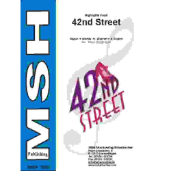         42nd Street - Harry Warren / Arr. Klaus Butterstein
    