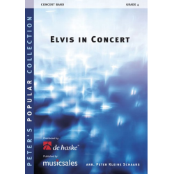         Elvis in Concert - Elvis Presley / Arr. Peter Kleine Schaars
    