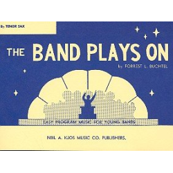         The Band plays on - 10 B Tenor Sax - Forrest L. Buchtel
    