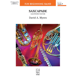         Saxcapade (c/b) - David A. Myers / Arr. David A. Myers
    